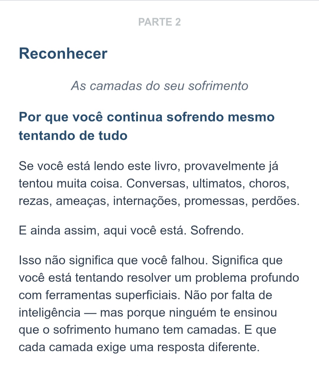 Quando alguém que você ama se perde.
