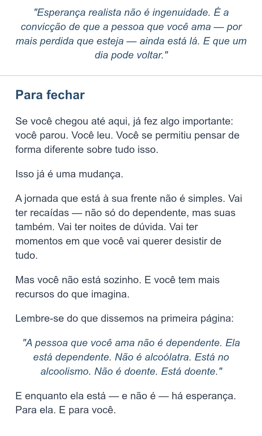 Quando alguém que você ama se perde.