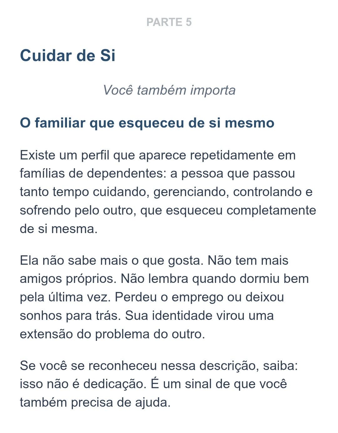 Quando alguém que você ama se perde.