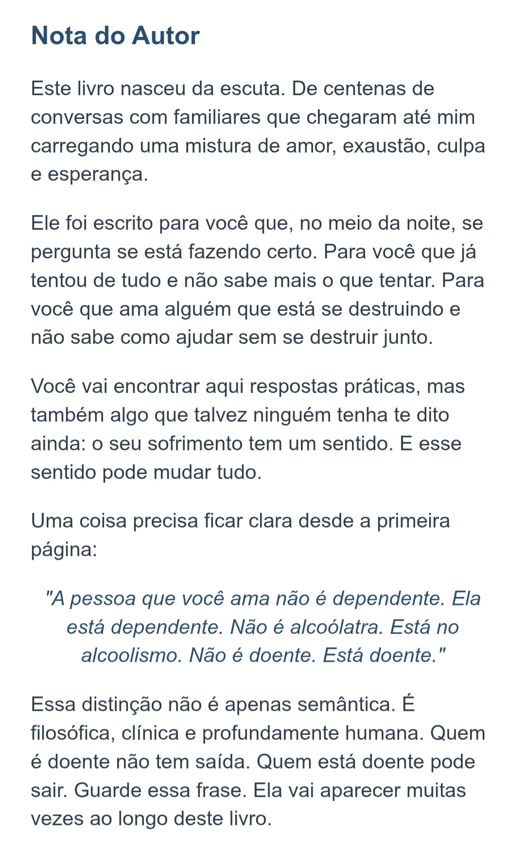 Quando alguém que você ama se perde.
