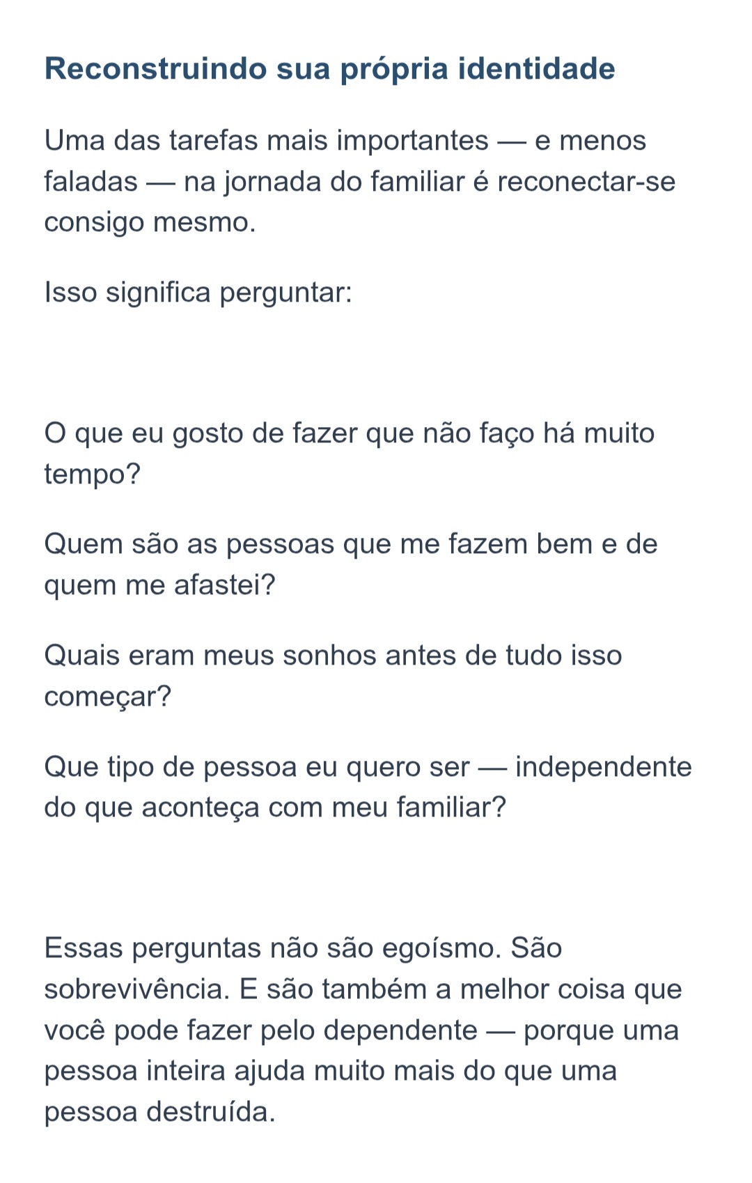 Quando alguém que você ama se perde.